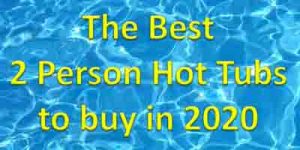 Best 2 Person Hot Tubs